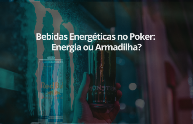 Bebidas Energéticas no Poker: Energia ou Armadilha?