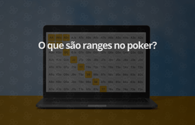 O que são Ranges no Poker? Como Usá-los?